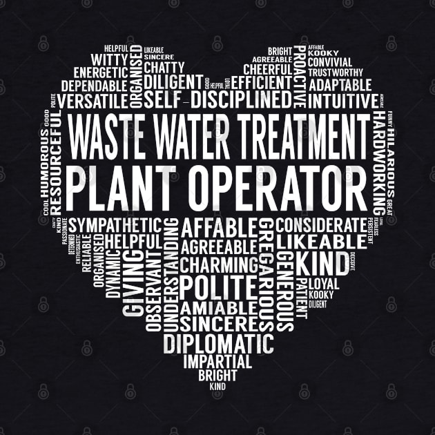 Waste Water Treatment Plant Operator Heart by LotusTee